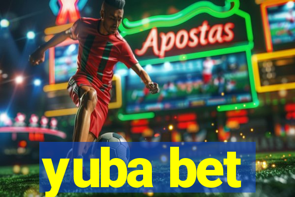 yuba bet